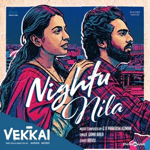 Nightu Nila (From Vekkai) - Single (2026) (G.V. Prakash Kumar)